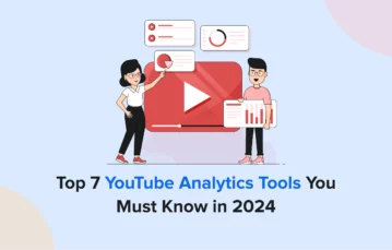 Top 7 YouTube Analytics Tools You Must Know in 2024